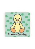 Jellycat If I Were A Duckling Board Book
